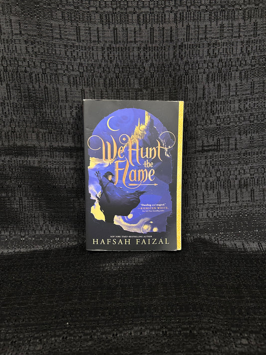 We Hunt the Flame by Hafsah Faizal